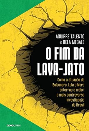 O fim da Lava Jato Aguirre Talento